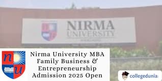 Nirma University MBA Family Business & Entrepreneurship Admission 2025 Open; Apply by April 10
